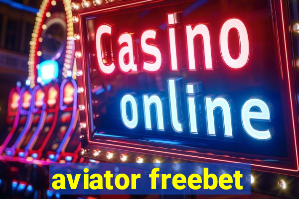 aviator freebet